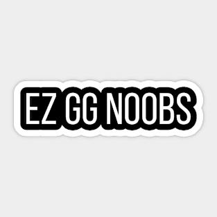 CS GO | EZ GG Noobs Sticker